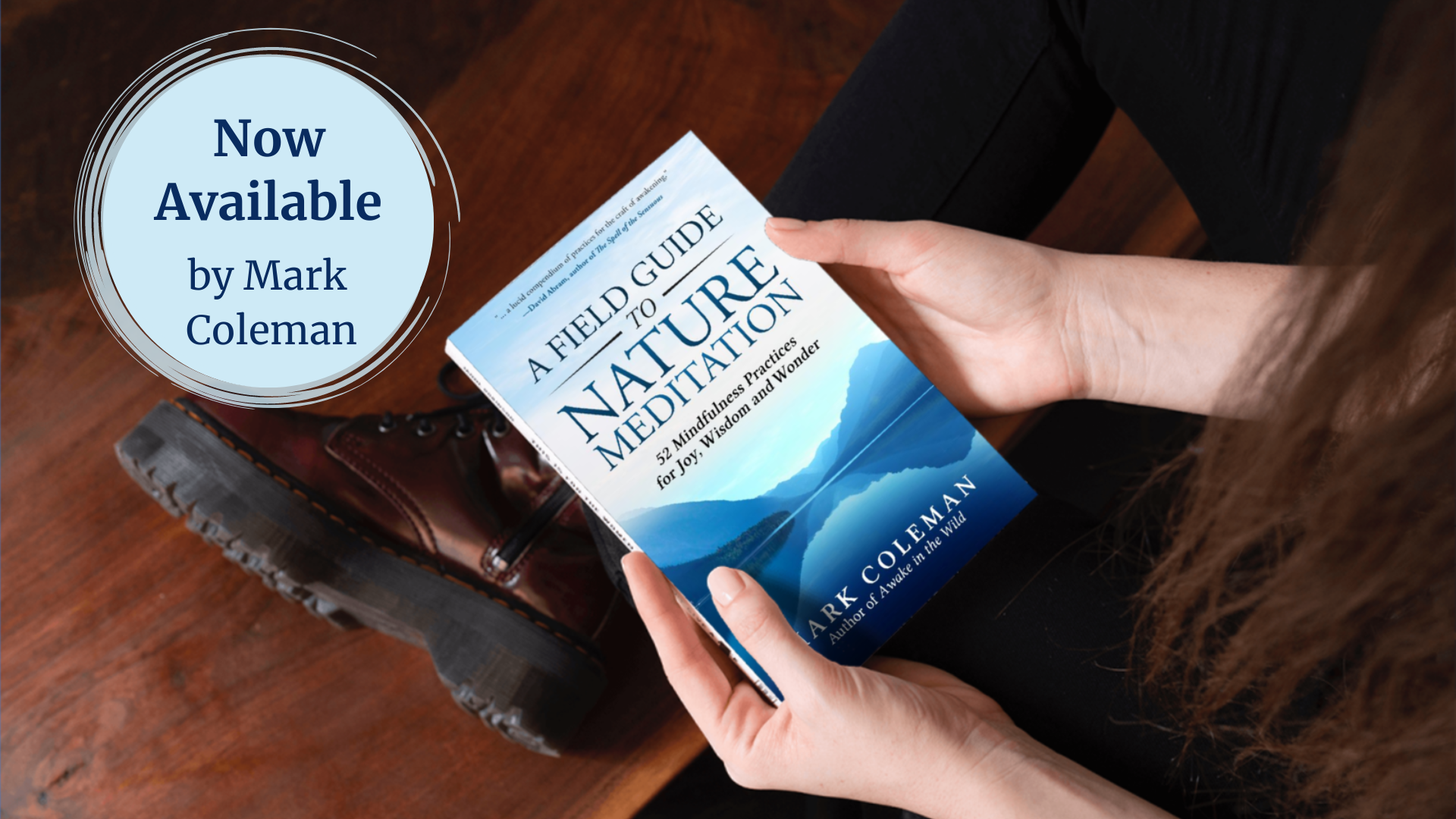 A Field Guide to Nature Meditation by Mark Coleman