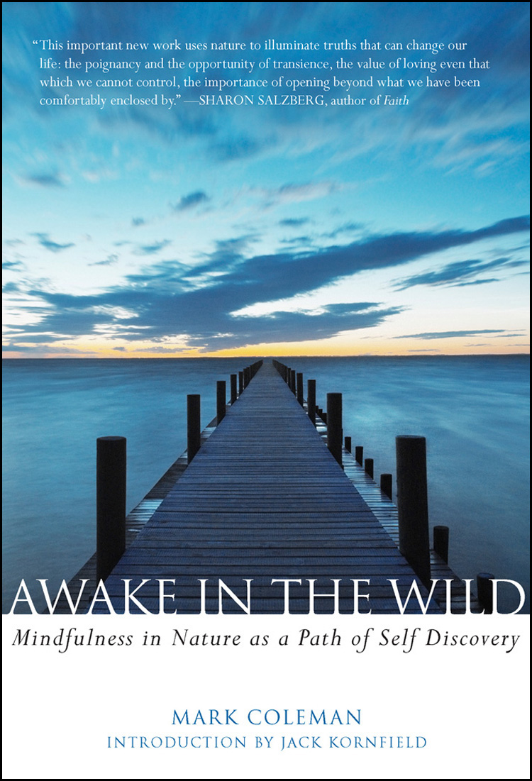 Awake in the Wild by Mark Coleman